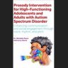 Prosody Intervention for High-Functioning Adolescents and Adults with Autism Spectrum Disorder