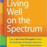 Living Well on the Spectrum