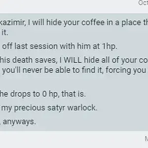 My Dad is one of my DMs, and he Ended Off the Session With My Character at 1HP