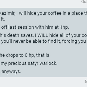 My Dad is one of my DMs, and he Ended Off the Session With My Character at 1HP