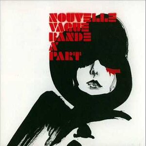 Nouvelle Vague - Bande à Part (Full album) - YouTube