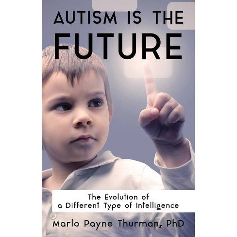 Autism Is The Future