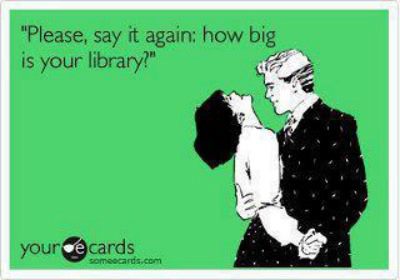 "Please, say it again, how big is your library?"