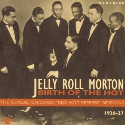 Jelly Roll Morton - Birth of the Hot Album Reviews, Songs & More | AllMusic