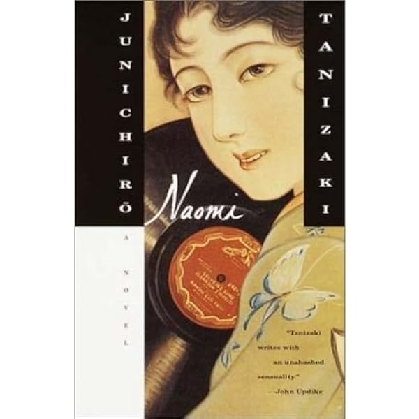 [Naomi] [by: Jun'ichiro Tanizaki]: Amazon.com: Books