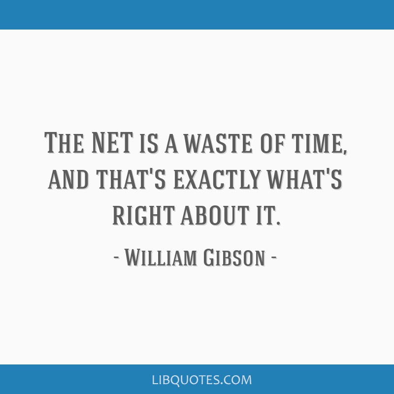william-gibson-quote-lbe5v2w.jpg