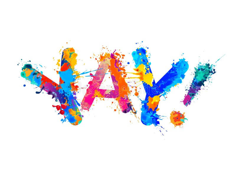 word-yay-sign-splash-paint-colorful-letters-yay-word-splash-paint-letters-181952289.jpg